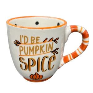 I'D BE PUMPKIN SPICE MUG