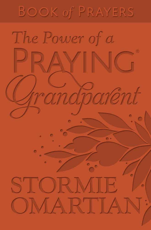 The Power of a Praying Grandparent Book of Prayers, Book
